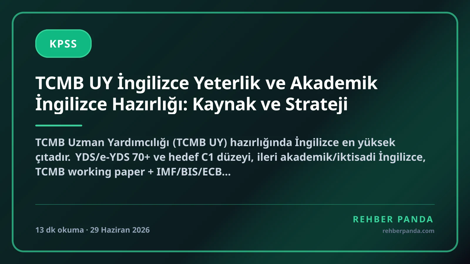 TCMB UY İngilizce Yeterlik ve Akademik İngilizce Hazırlığı: Kaynak ve Strateji