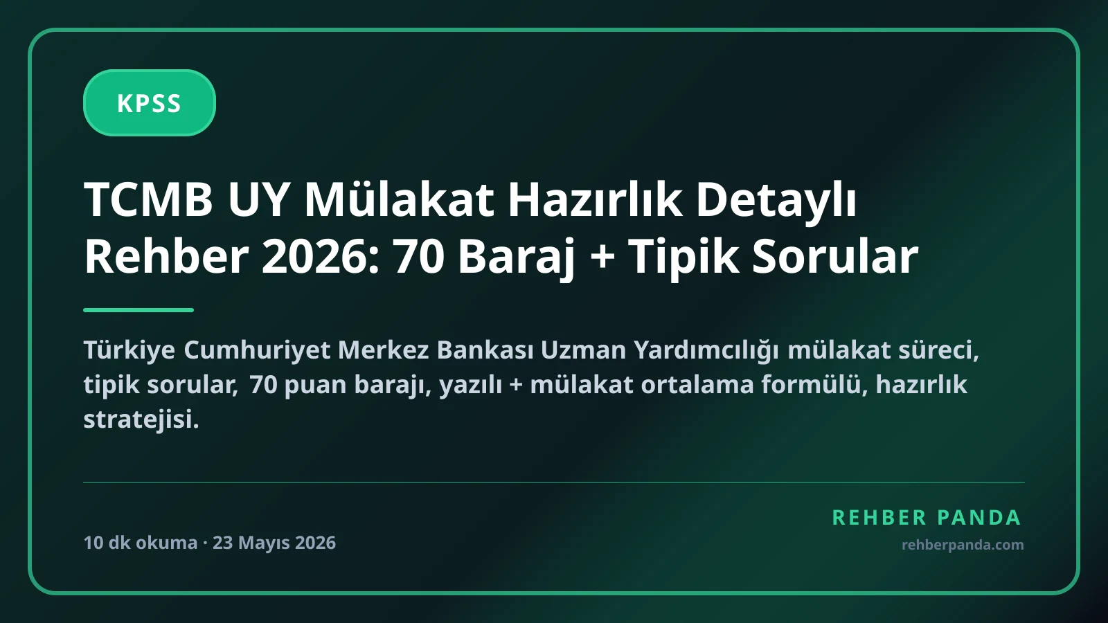TCMB UY Mülakat Hazırlık Detaylı Rehber 2026: 70 Baraj + Tipik Sorular