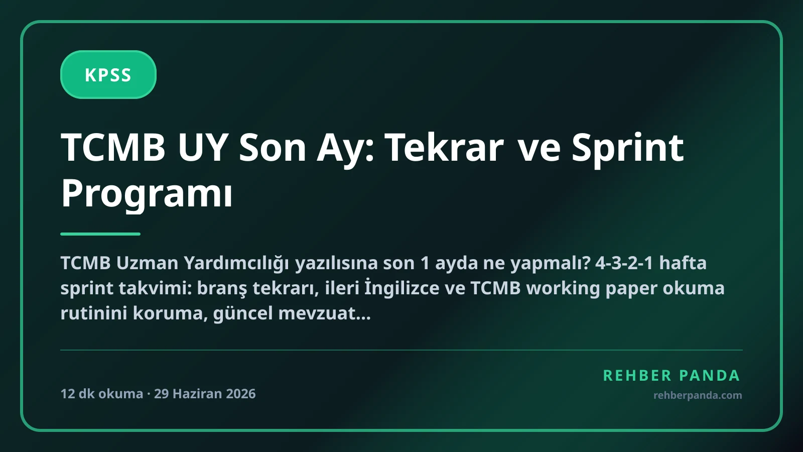 TCMB UY Son Ay: Tekrar ve Sprint Programı
