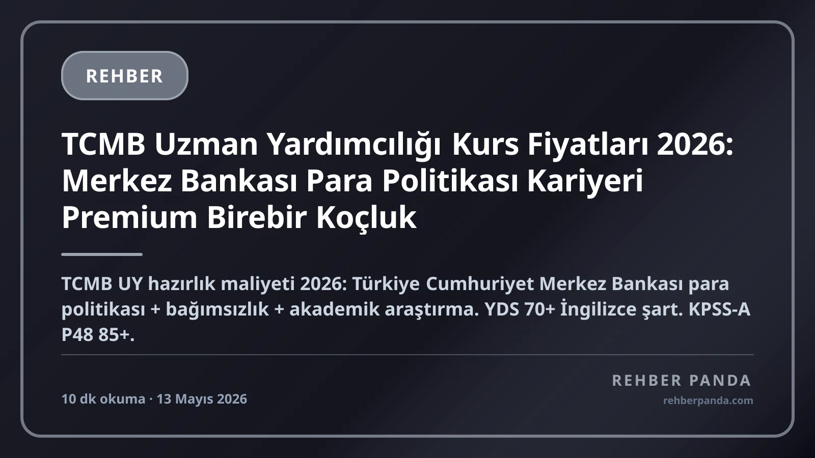 TCMB Uzman Yardımcılığı Kurs Fiyatları 2026: Merkez Bankası Para Politikası Kariyeri Premium Birebir Koçluk
