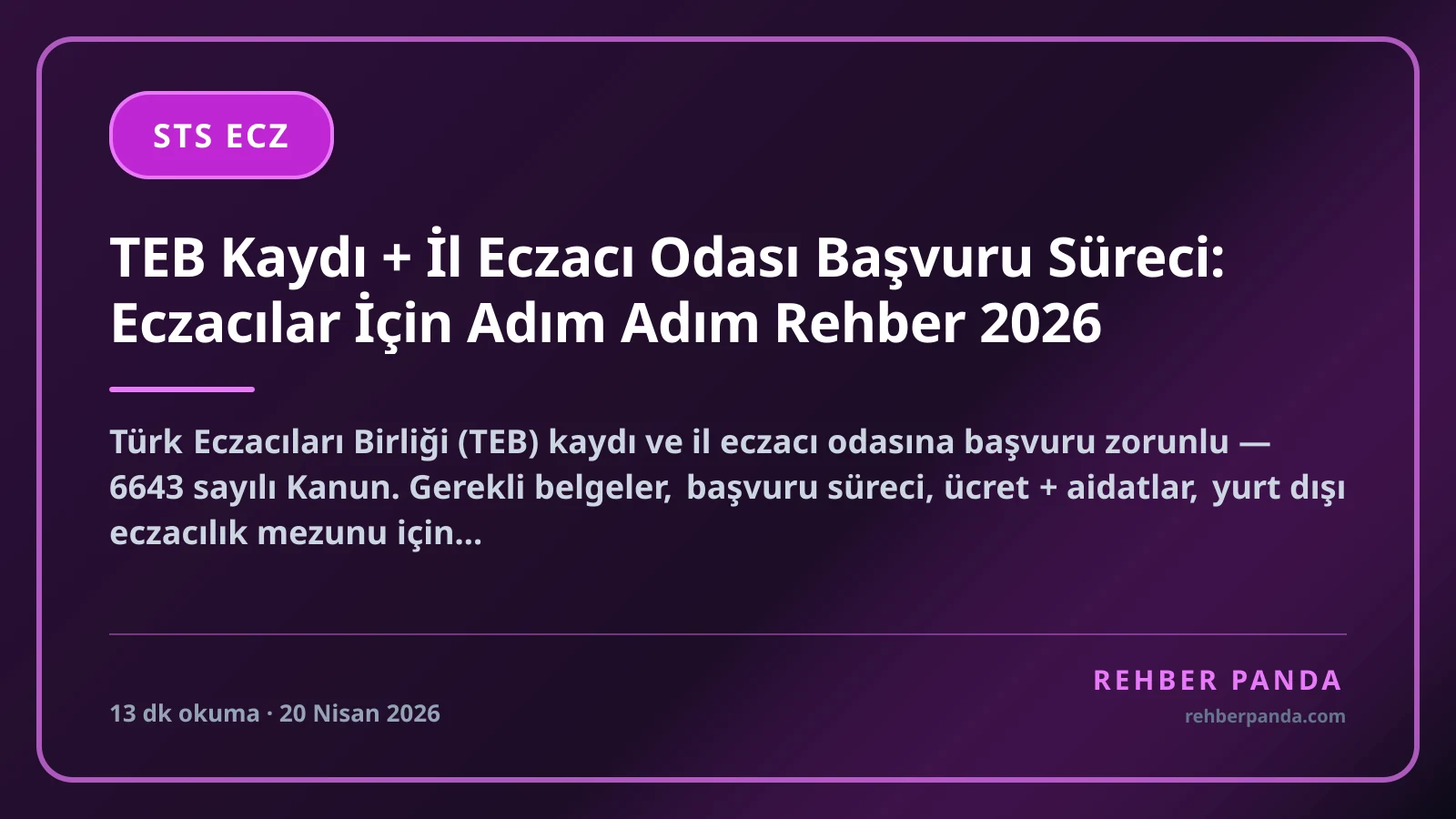 TEB Kaydı + İl Eczacı Odası Başvuru Süreci: Eczacılar İçin Adım Adım Rehber 2026