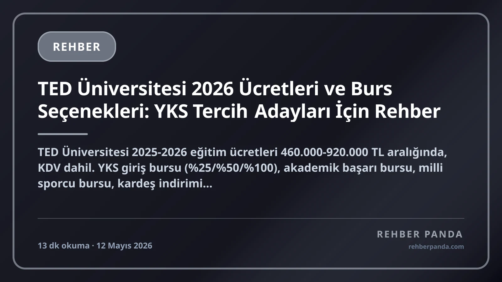 TED Üniversitesi 2026 Ücretleri ve Burs Seçenekleri: YKS Tercih Adayları İçin Rehber