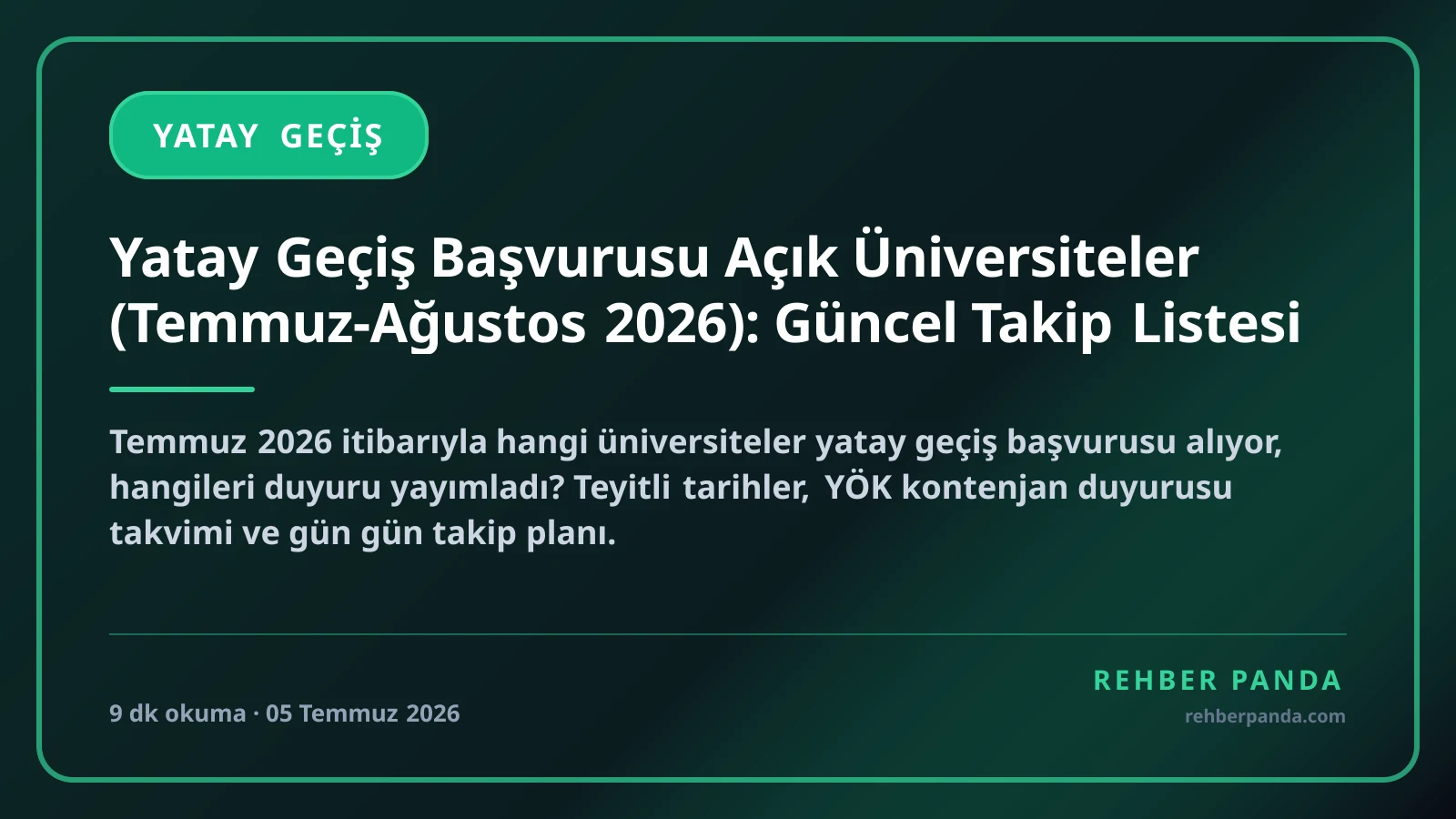 Yatay Geçiş Başvurusu Açık Üniversiteler (Temmuz-Ağustos 2026): Güncel Takip Listesi