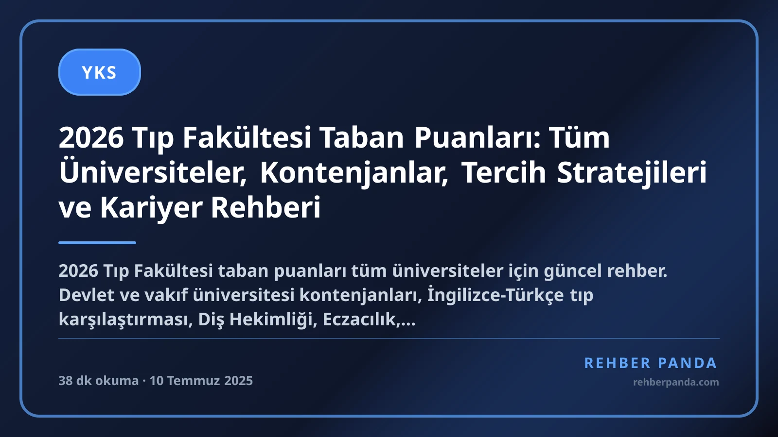 2026 Tıp Fakültesi Taban Puanları: Tüm Üniversiteler, Kontenjanlar, Tercih Stratejileri ve Kariyer Rehberi