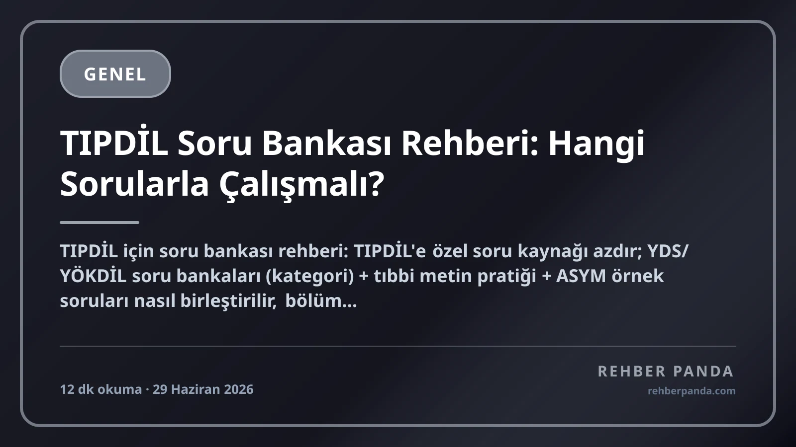 TIPDİL Soru Bankası Rehberi: Hangi Sorularla Çalışmalı?