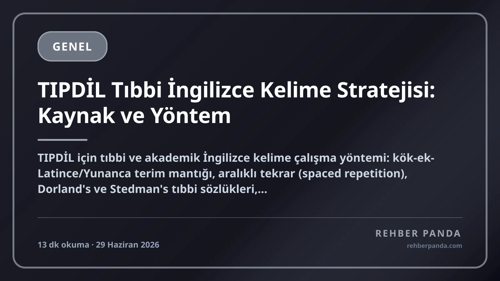 TIPDİL Tıbbi İngilizce Kelime Stratejisi: Kaynak ve Yöntem