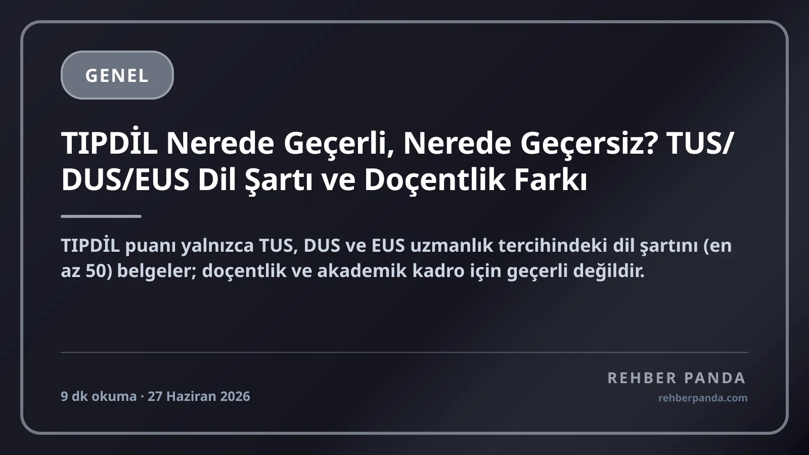 TIPDİL Nerede Geçerli, Nerede Geçersiz? TUS/DUS/EUS Dil Şartı ve Doçentlik Farkı