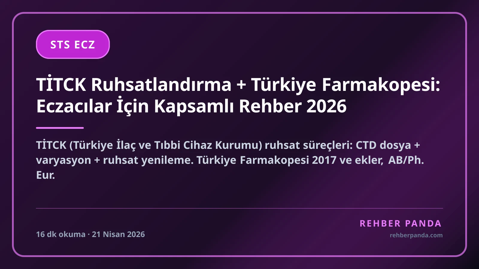 TİTCK Ruhsatlandırma + Türkiye Farmakopesi: Eczacılar İçin Kapsamlı Rehber 2026