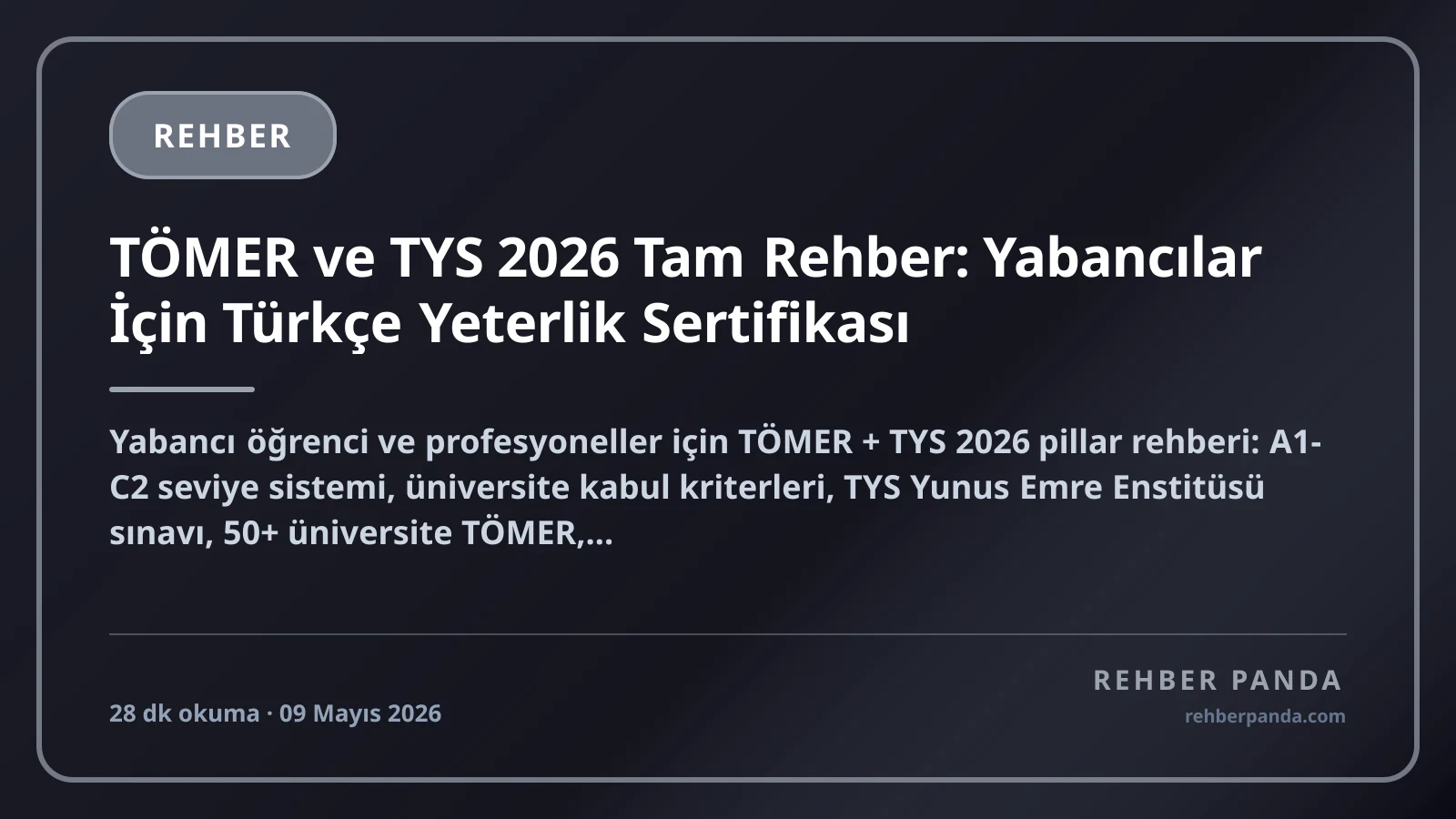 TÖMER ve TYS 2026 Tam Rehber: Yabancılar İçin Türkçe Yeterlik Sertifikası