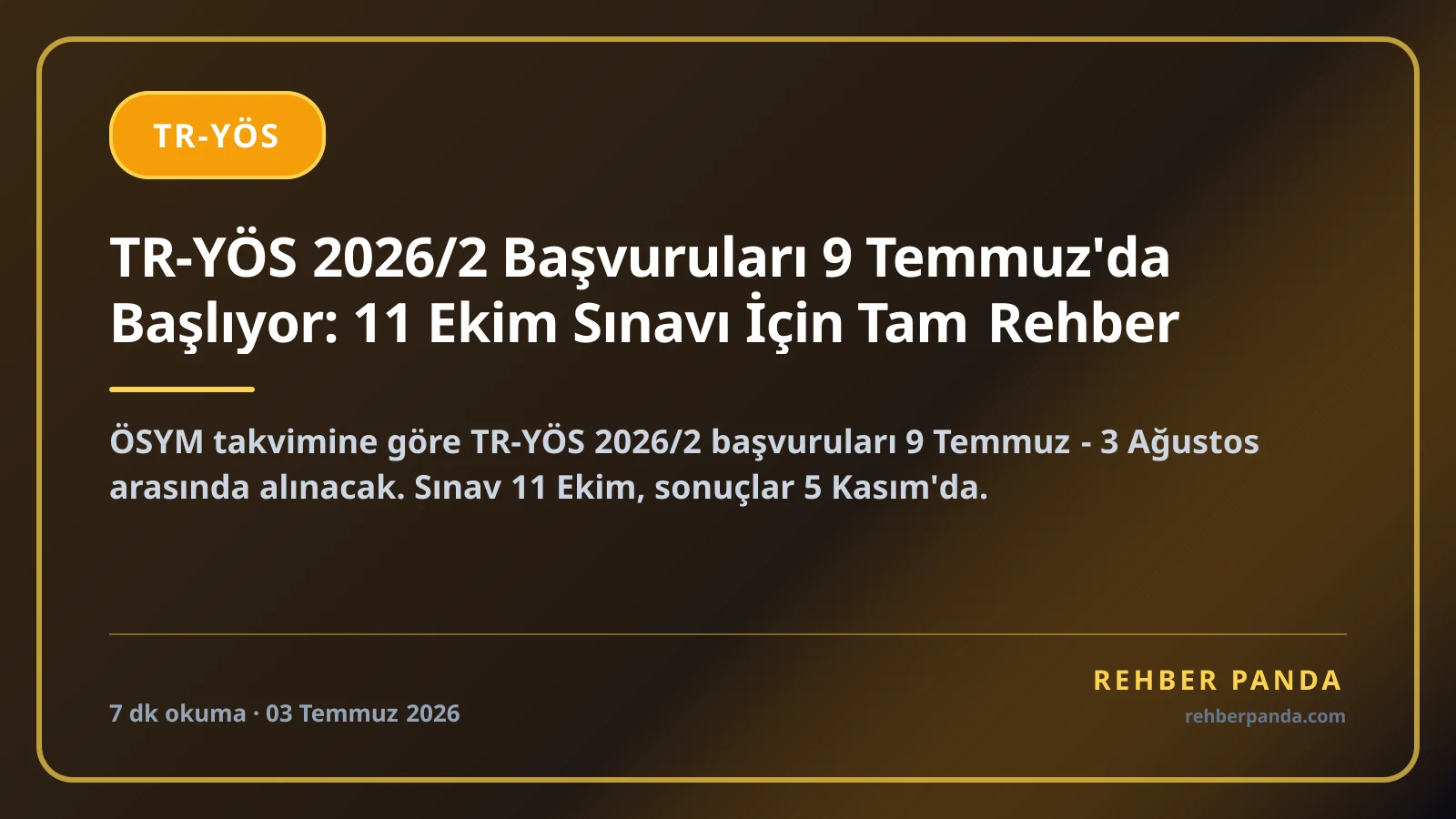 TR-YÖS 2026/2 Başvuruları 9 Temmuz'da Başlıyor: 11 Ekim Sınavı İçin Tam Rehber
