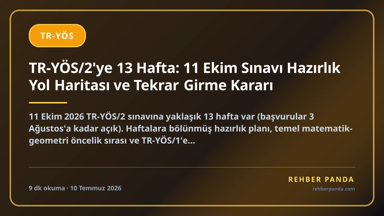 TR-YÖS/2'ye 13 Hafta: 11 Ekim Sınavı Hazırlık Yol Haritası ve Tekrar Girme Kararı