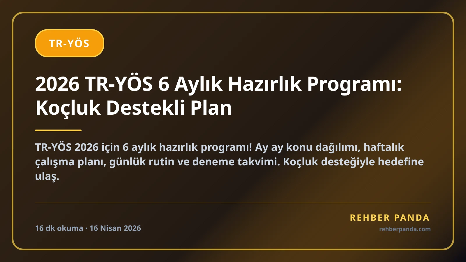 2026 TR-YÖS 6 Aylık Hazırlık Programı: Koçluk Destekli Plan