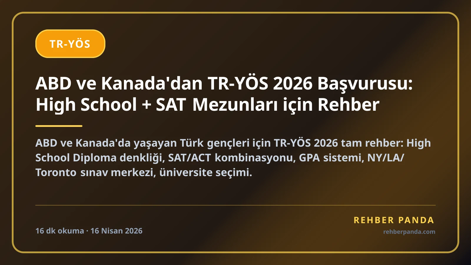 ABD ve Kanada'dan TR-YÖS 2026 Başvurusu: High School + SAT Mezunları için Rehber