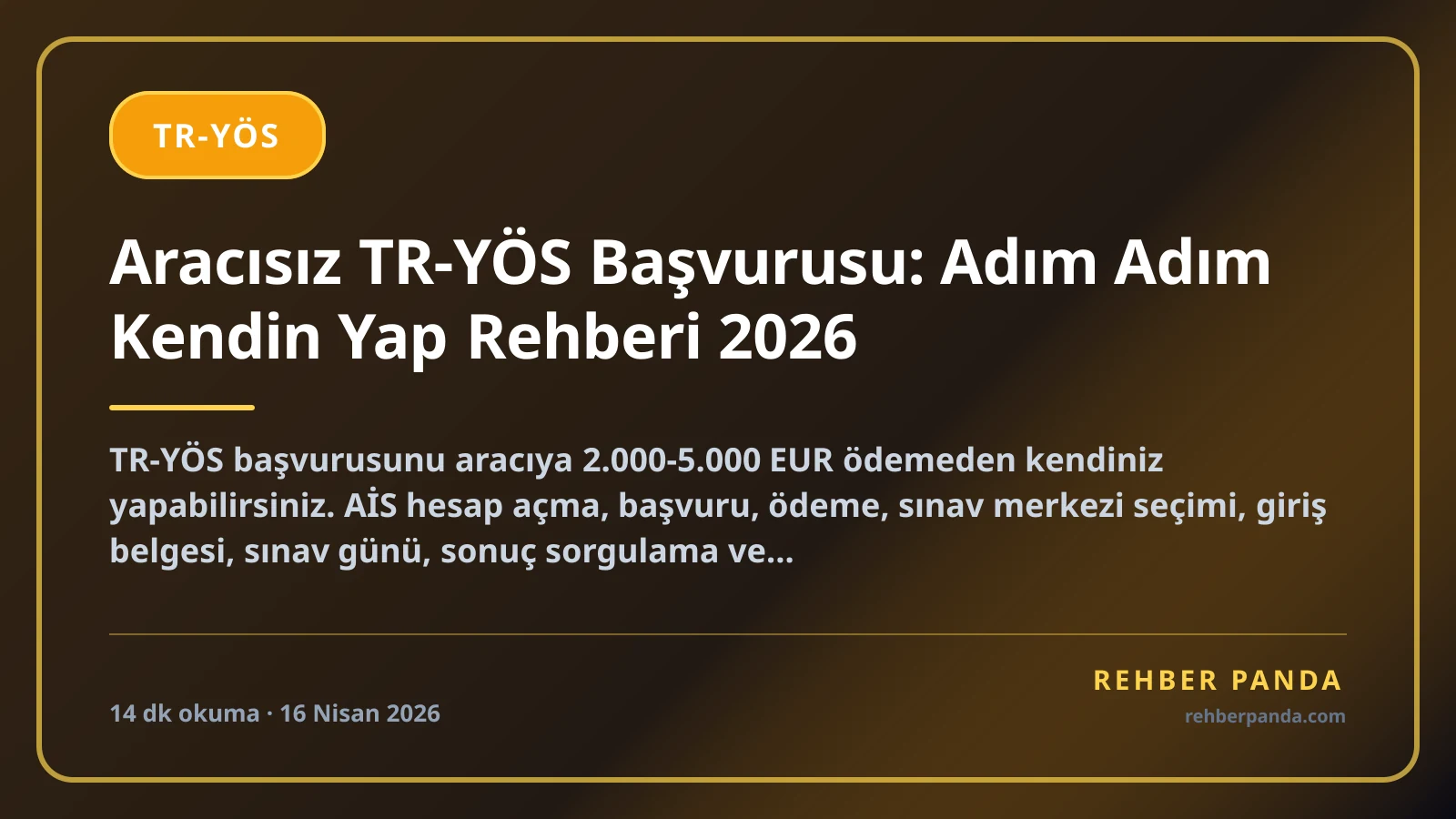 Aracısız TR-YÖS Başvurusu: Adım Adım Kendin Yap Rehberi 2026