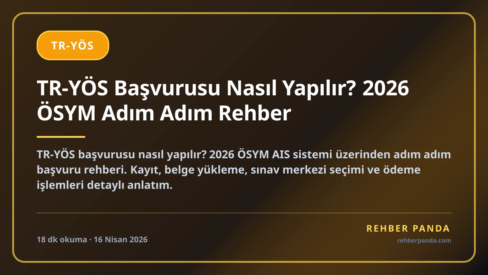 TR-YÖS Başvurusu Nasıl Yapılır? 2026 ÖSYM Adım Adım Rehber