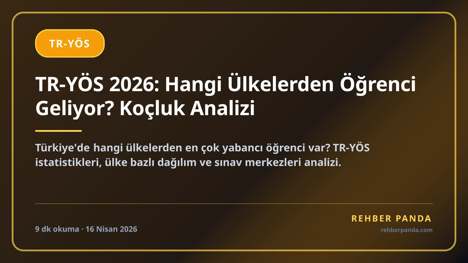 TR-YÖS 2026: Hangi Ülkelerden Öğrenci Geliyor? Koçluk Analizi