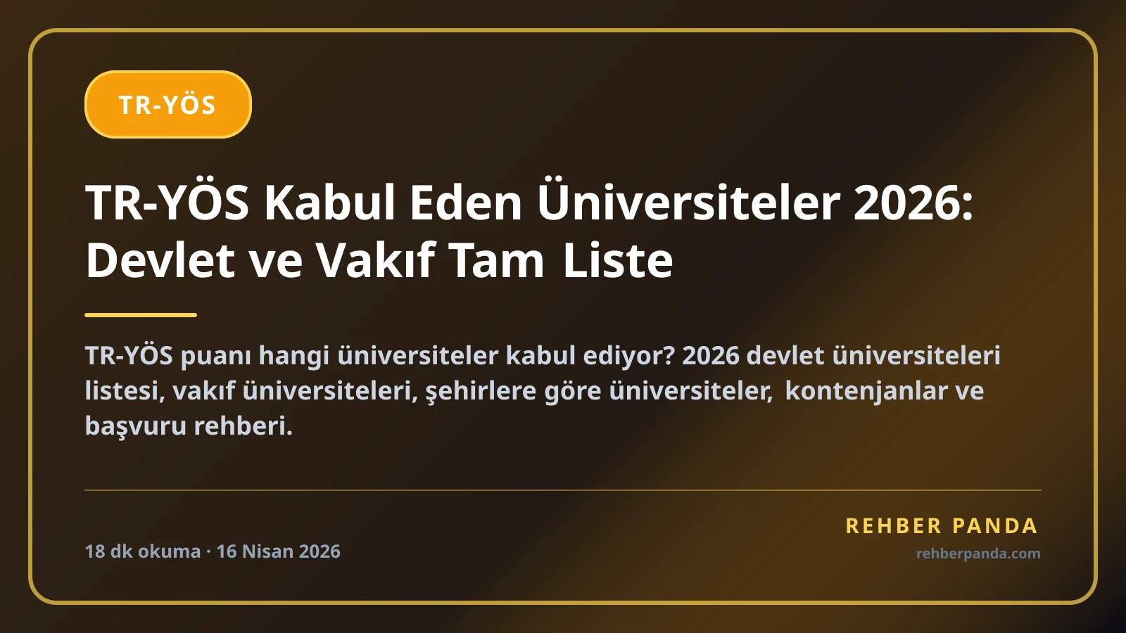 TR-YÖS Kabul Eden Üniversiteler 2026: Devlet ve Vakıf Tam Liste
