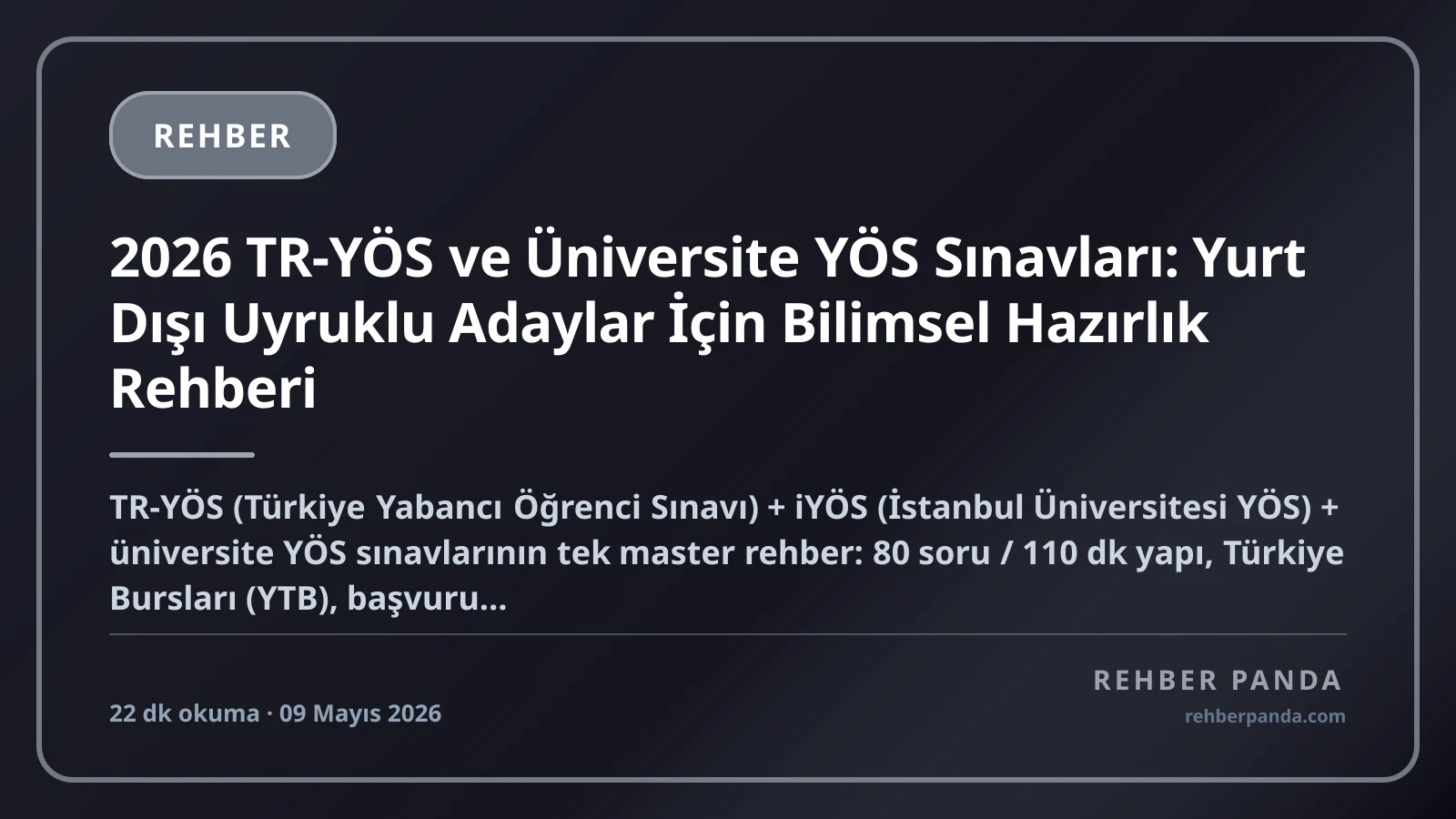2026 TR-YÖS ve Üniversite YÖS Sınavları: Yurt Dışı Uyruklu Adaylar İçin Bilimsel Hazırlık Rehberi