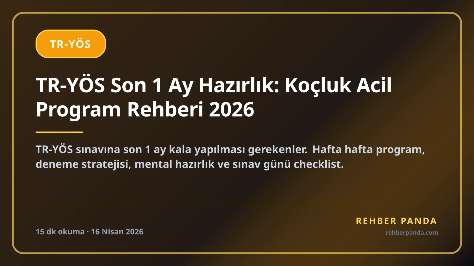 TR-YÖS Son 1 Ay Hazırlık: Koçluk Acil Program Rehberi 2026