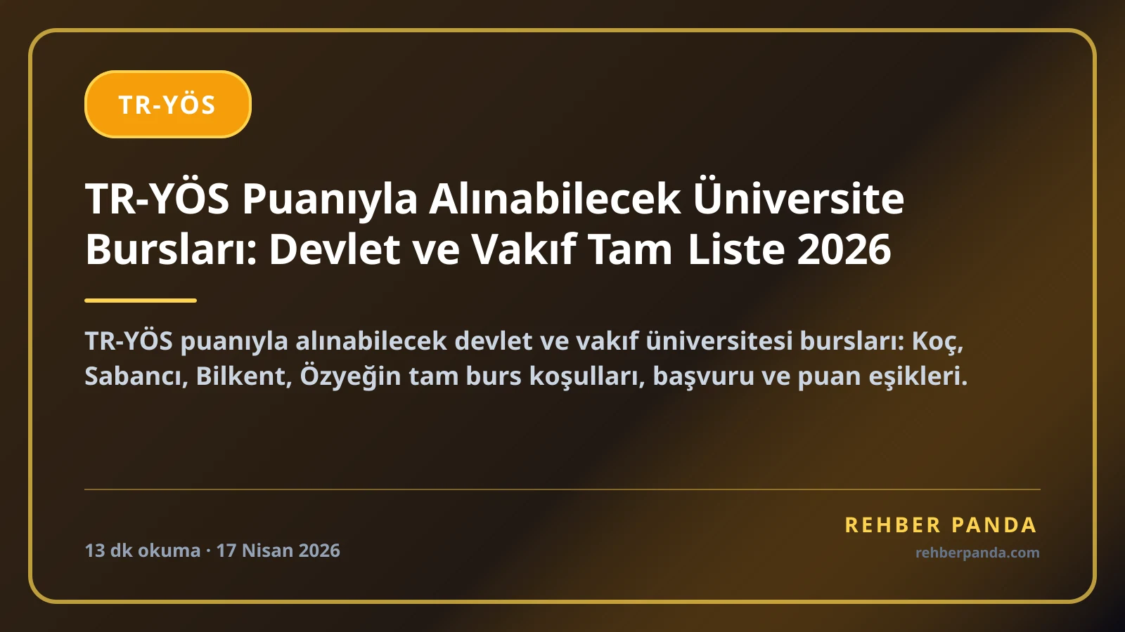 TR-YÖS Puanıyla Alınabilecek Üniversite Bursları: Devlet ve Vakıf Tam Liste 2026