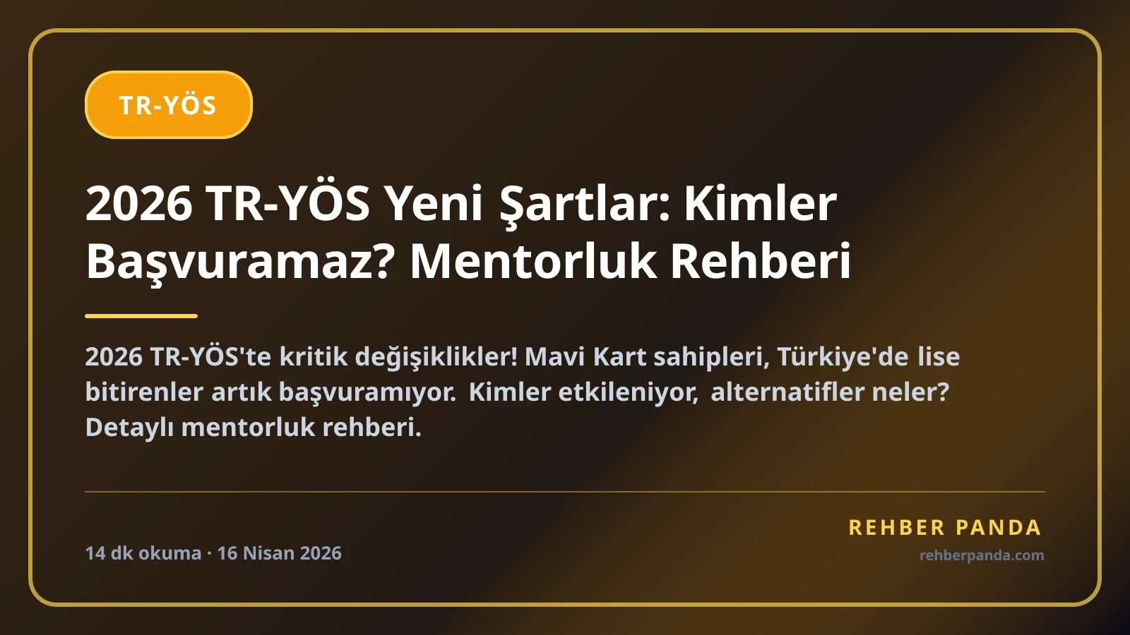 2026 TR-YÖS Yeni Şartlar: Kimler Başvuramaz? Mentorluk Rehberi