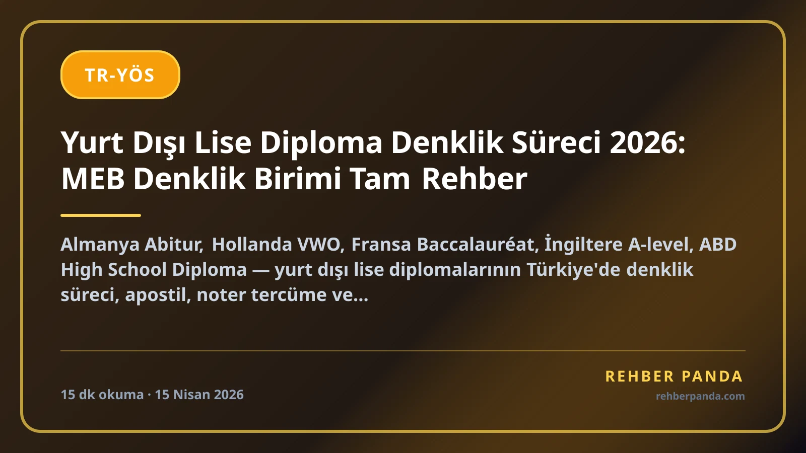Yurt Dışı Lise Diploma Denklik Süreci 2026: MEB Denklik Birimi Tam Rehber