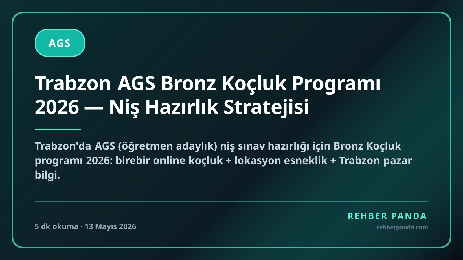 Trabzon AGS Bronz Koçluk Programı 2026 — Niş Hazırlık Stratejisi