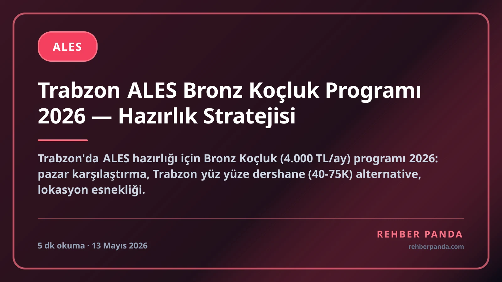 Trabzon ALES Bronz Koçluk Programı 2026 — Hazırlık Stratejisi