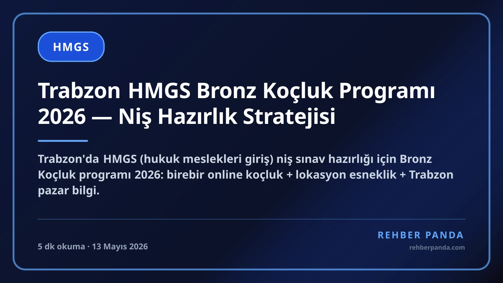Trabzon HMGS Bronz Koçluk Programı 2026 — Niş Hazırlık Stratejisi
