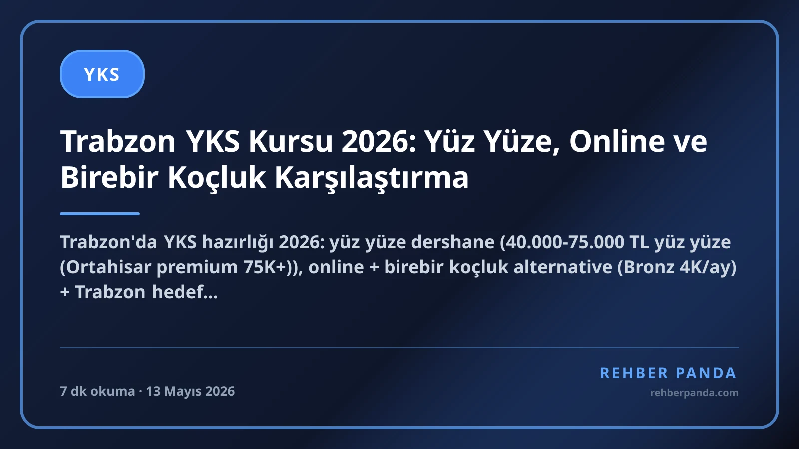 Trabzon YKS Kursu 2026: Yüz Yüze, Online ve Birebir Koçluk Karşılaştırma