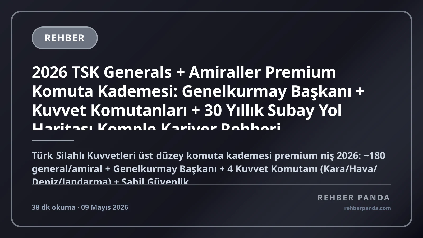 2026 TSK Generals + Amiraller Premium Komuta Kademesi: Genelkurmay Başkanı + Kuvvet Komutanları + 30 Yıllık Subay Yol Haritası Komple Kariyer Rehberi