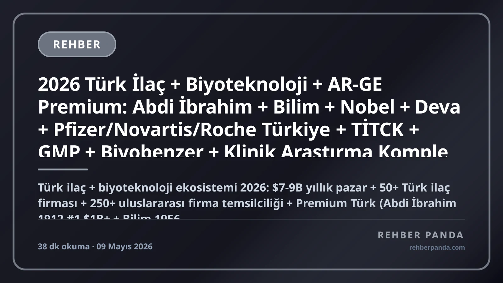 2026 Türk İlaç + Biyoteknoloji + AR-GE Premium: Abdi İbrahim + Bilim + Nobel + Deva + Pfizer/Novartis/Roche Türkiye + TİTCK + GMP + Biyobenzer + Klinik Araştırma Komple Kariyer Rehberi