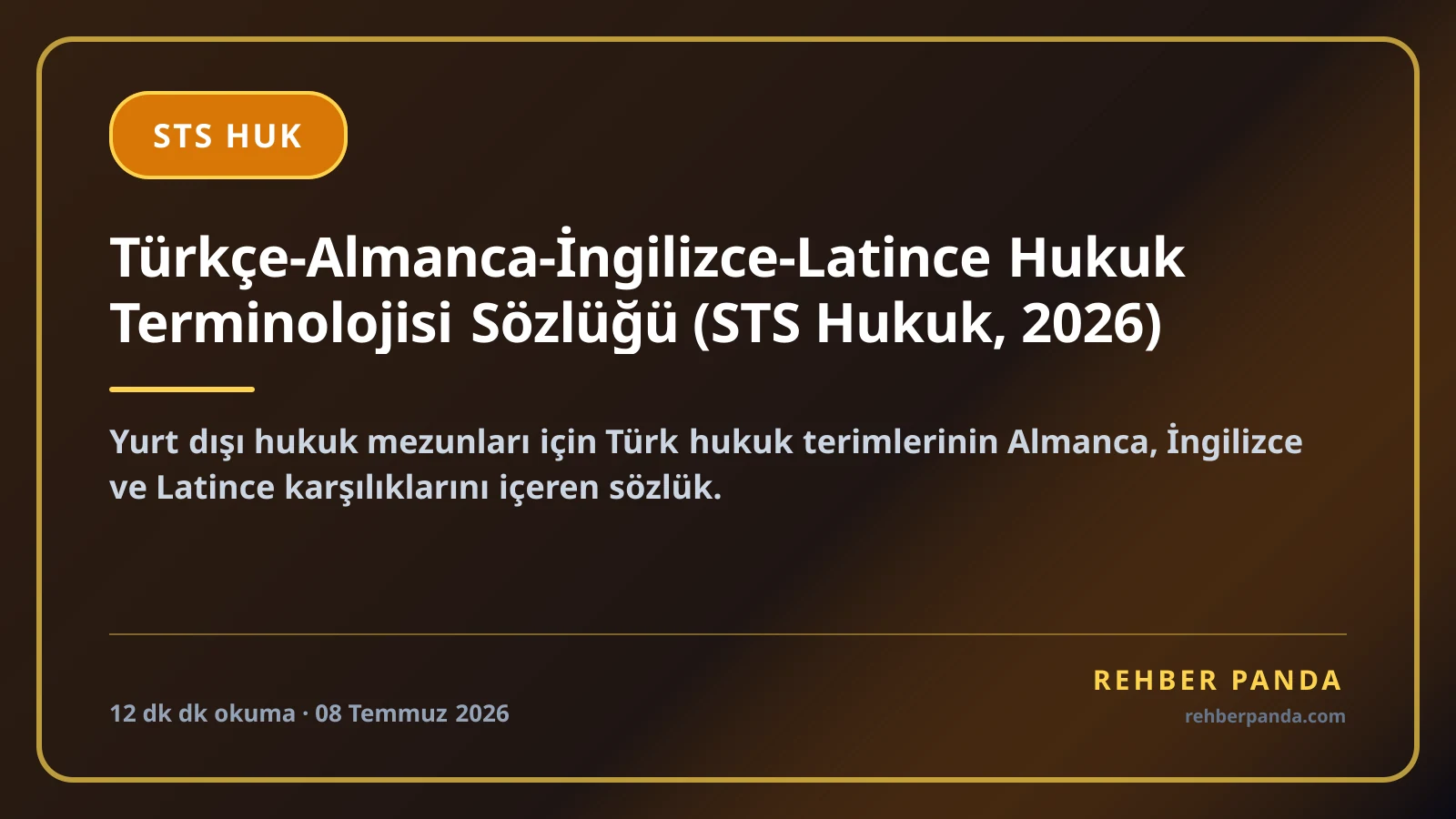 Türkçe-Almanca-İngilizce-Latince Hukuk Terminolojisi Sözlüğü (STS Hukuk, 2026)