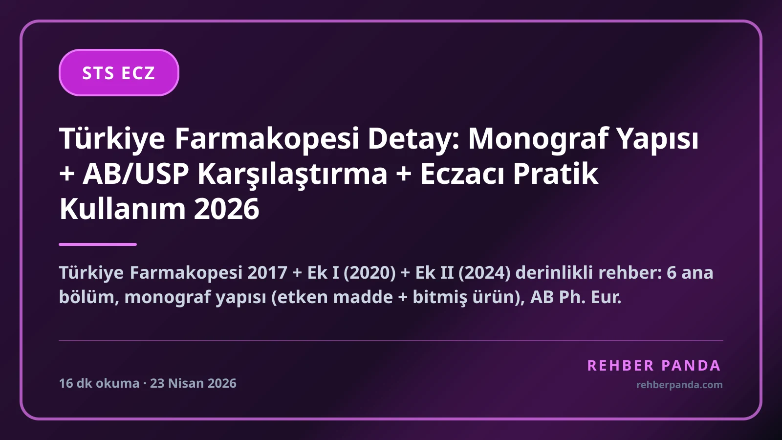 Türkiye Farmakopesi Detay: Monograf Yapısı + AB/USP Karşılaştırma + Eczacı Pratik Kullanım 2026