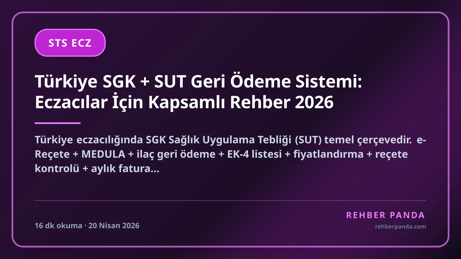 Türkiye SGK + SUT Geri Ödeme Sistemi: Eczacılar İçin Kapsamlı Rehber 2026