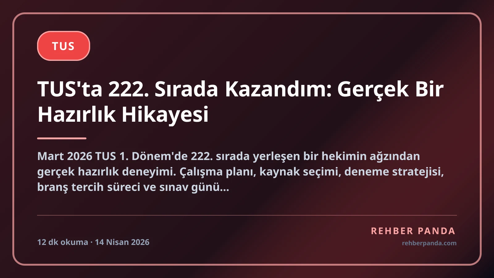 TUS'ta 222. Sırada Kazandım: Gerçek Bir Hazırlık Hikayesi