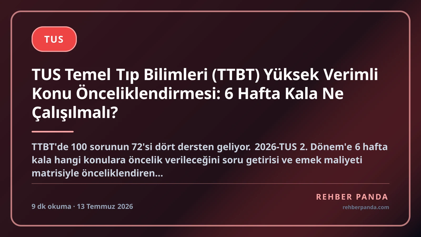 TUS Temel Tıp Bilimleri (TTBT) Yüksek Verimli Konu Önceliklendirmesi: 6 Hafta Kala Ne Çalışılmalı?