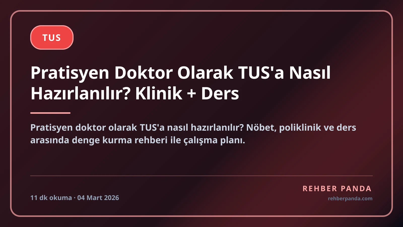 Pratisyen Doktor Olarak TUS'a Nasıl Hazırlanılır? Klinik + Ders