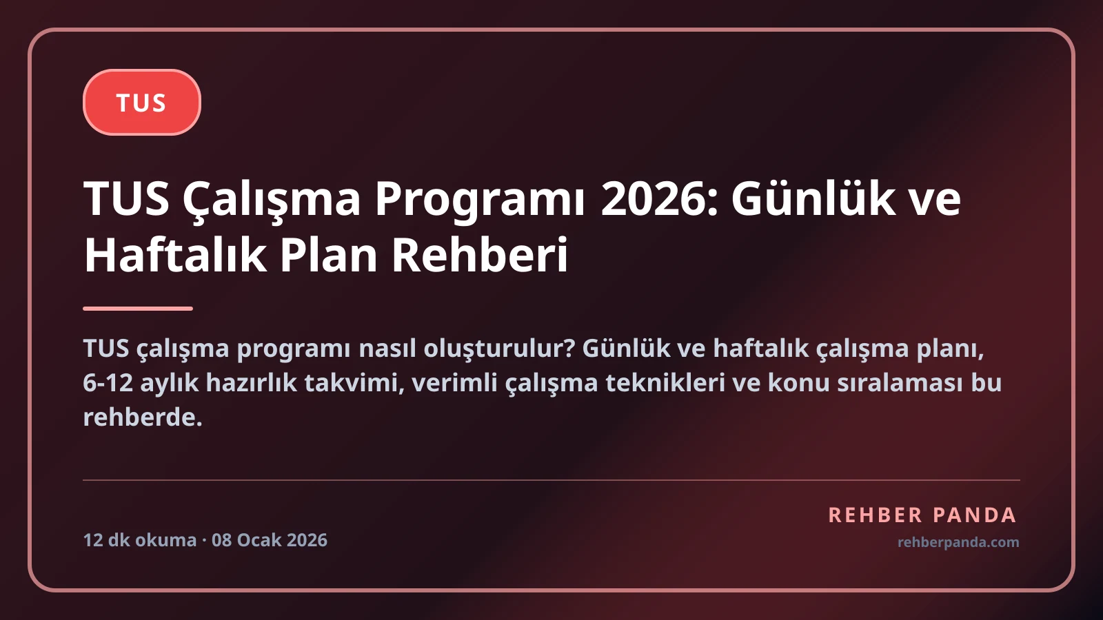 TUS Çalışma Programı 2026: Günlük ve Haftalık Plan Rehberi