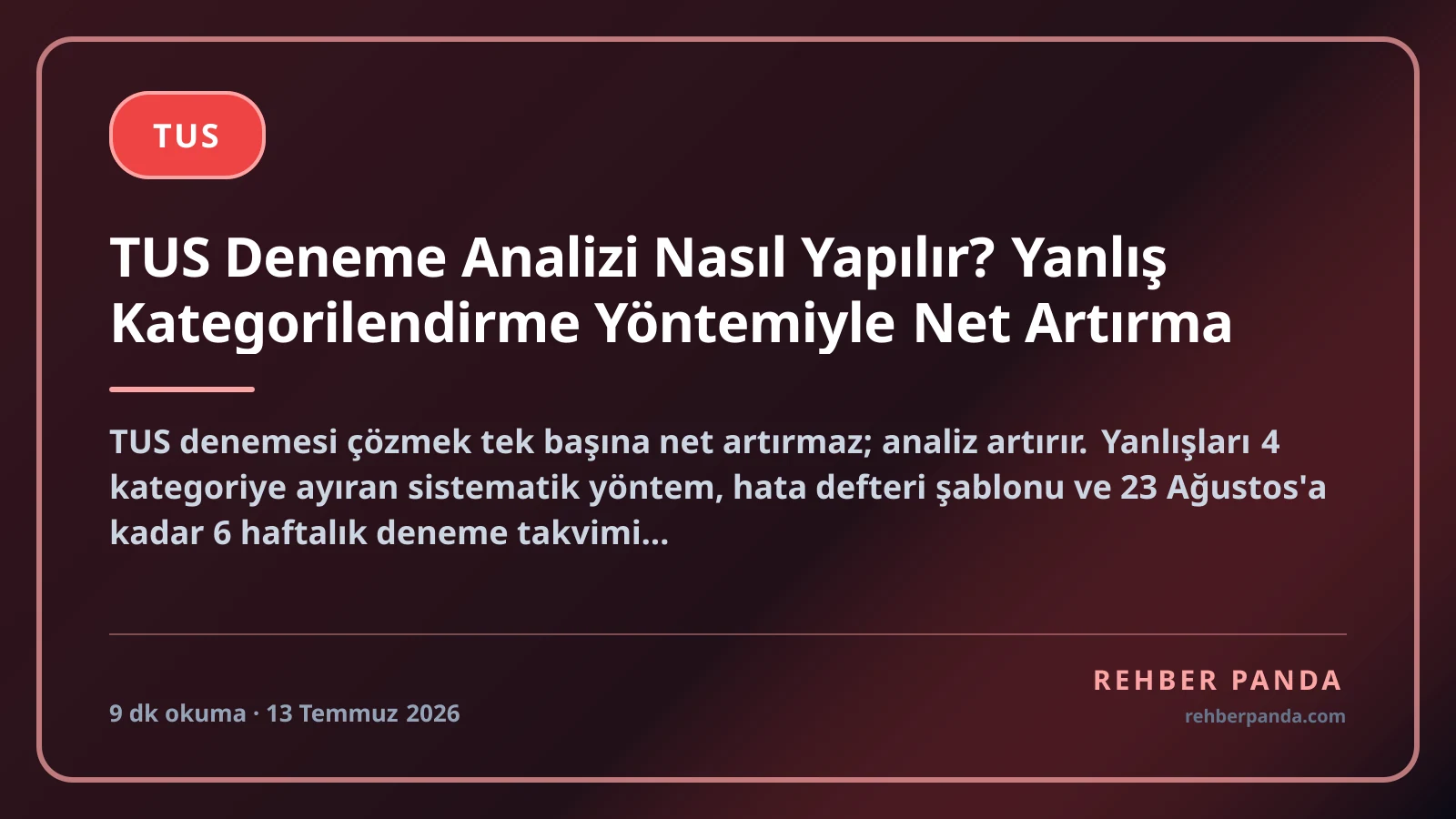 TUS Deneme Analizi Nasıl Yapılır? Yanlış Kategorilendirme Yöntemiyle Net Artırma