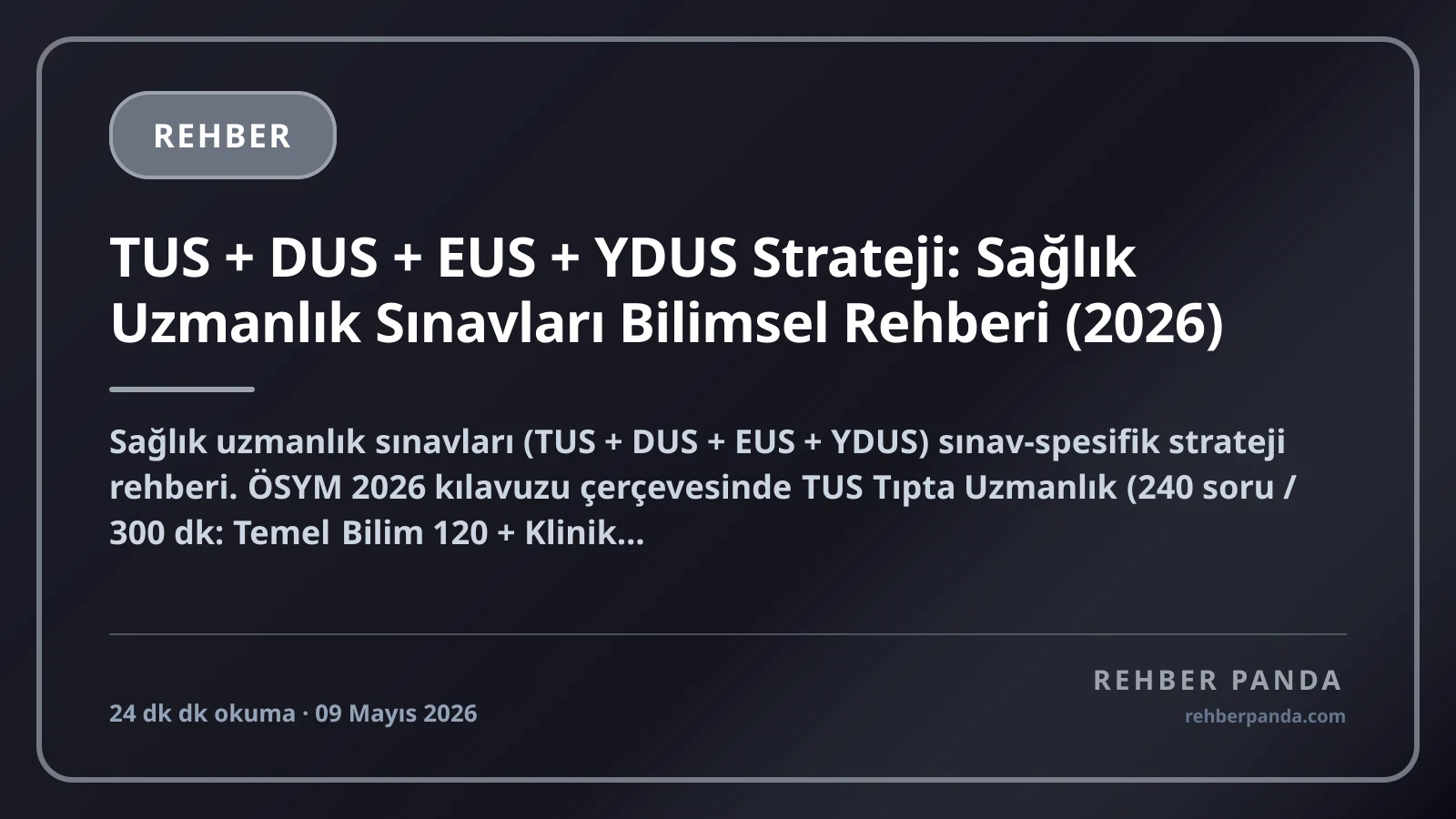 TUS + DUS + EUS + YDUS Strateji: Sağlık Uzmanlık Sınavları Bilimsel Rehberi (2026)