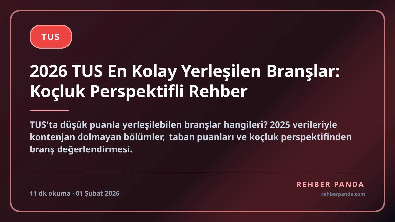 2026 TUS En Kolay Yerleşilen Branşlar: Koçluk Perspektifli Rehber