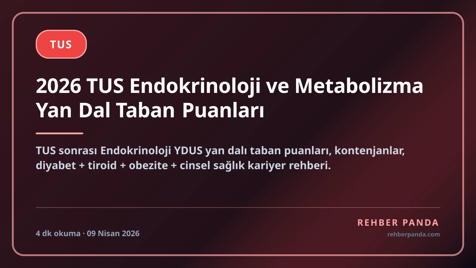 2026 TUS Endokrinoloji ve Metabolizma Yan Dal Taban Puanları