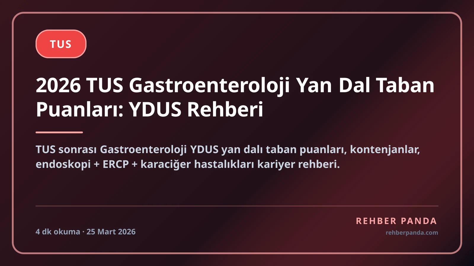 2026 TUS Gastroenteroloji Yan Dal Taban Puanları: YDUS Rehberi