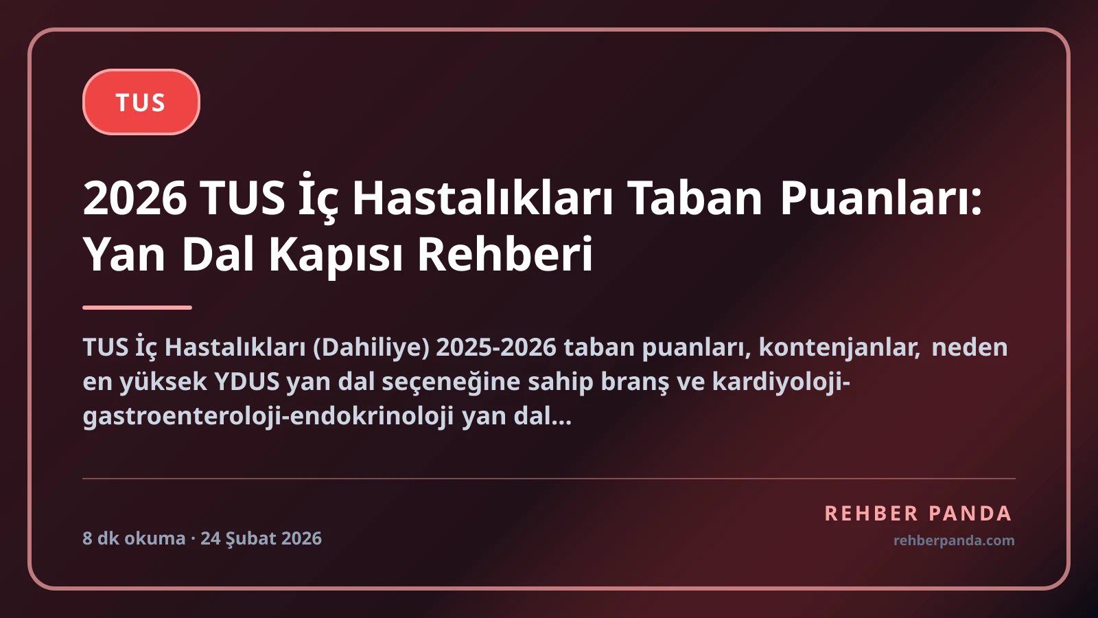 2026 TUS İç Hastalıkları Taban Puanları: Yan Dal Kapısı Rehberi
