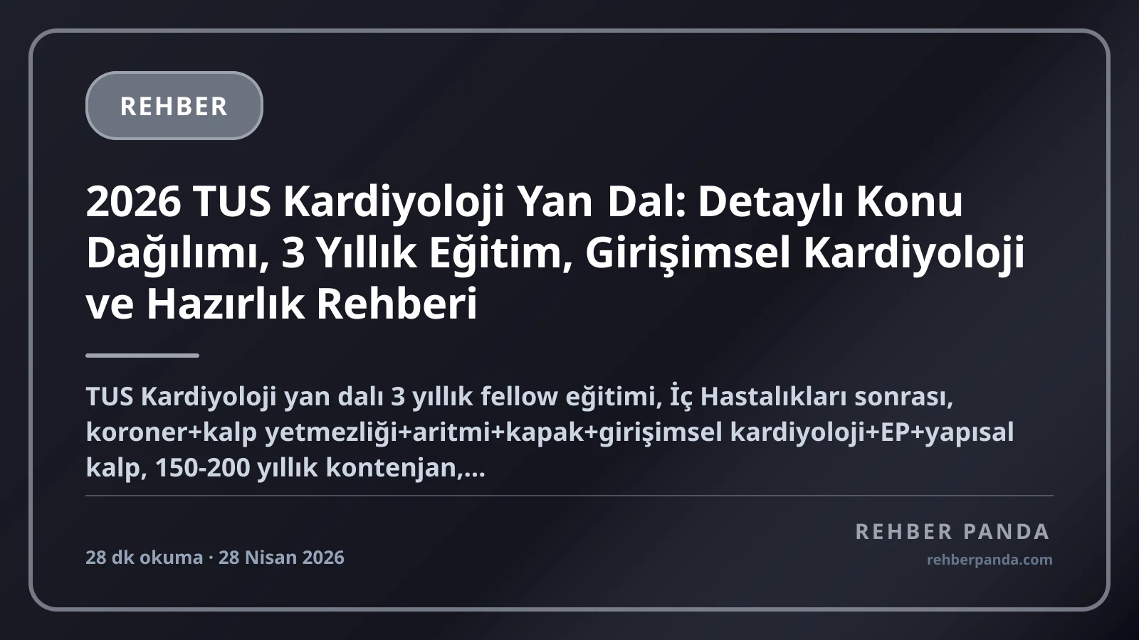 2026 TUS Kardiyoloji Yan Dal: Detaylı Konu Dağılımı, 3 Yıllık Eğitim, Girişimsel Kardiyoloji ve Hazırlık Rehberi