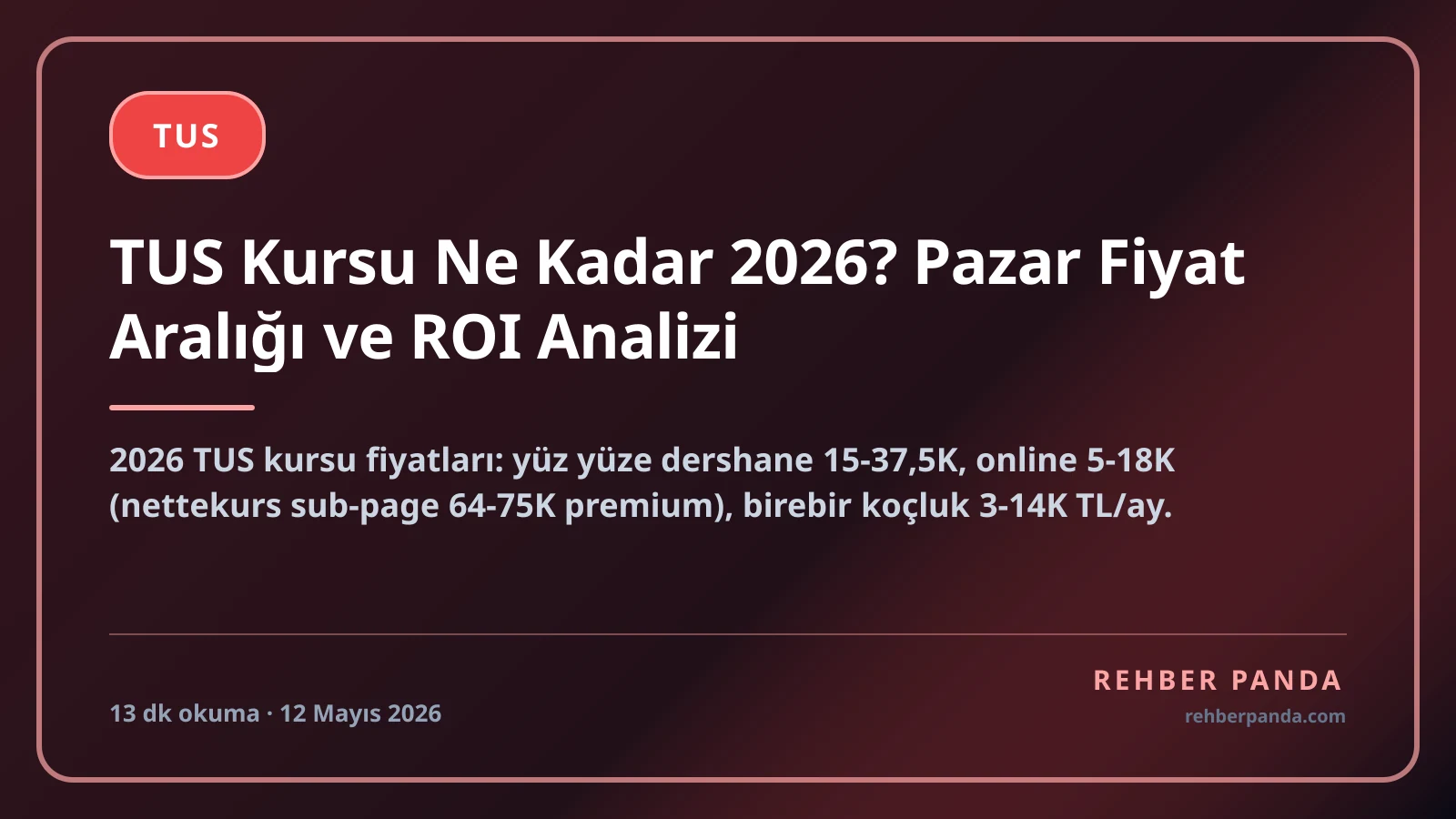 TUS Kursu Ne Kadar 2026? Pazar Fiyat Aralığı ve ROI Analizi