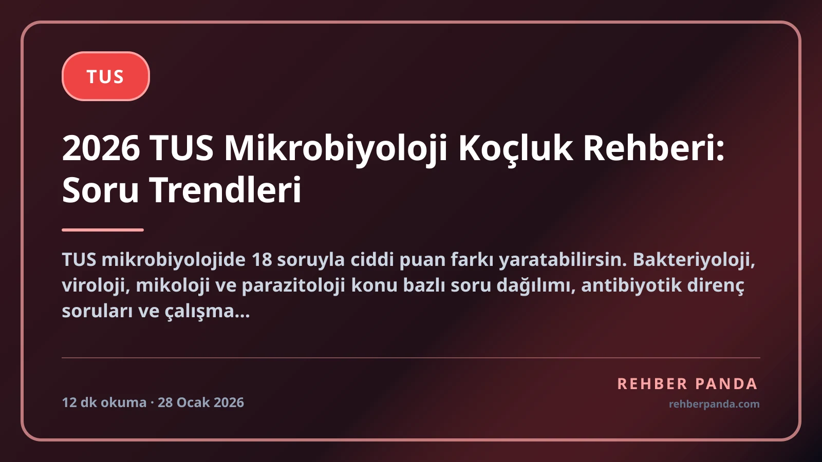 2026 TUS Mikrobiyoloji Koçluk Rehberi: Soru Trendleri