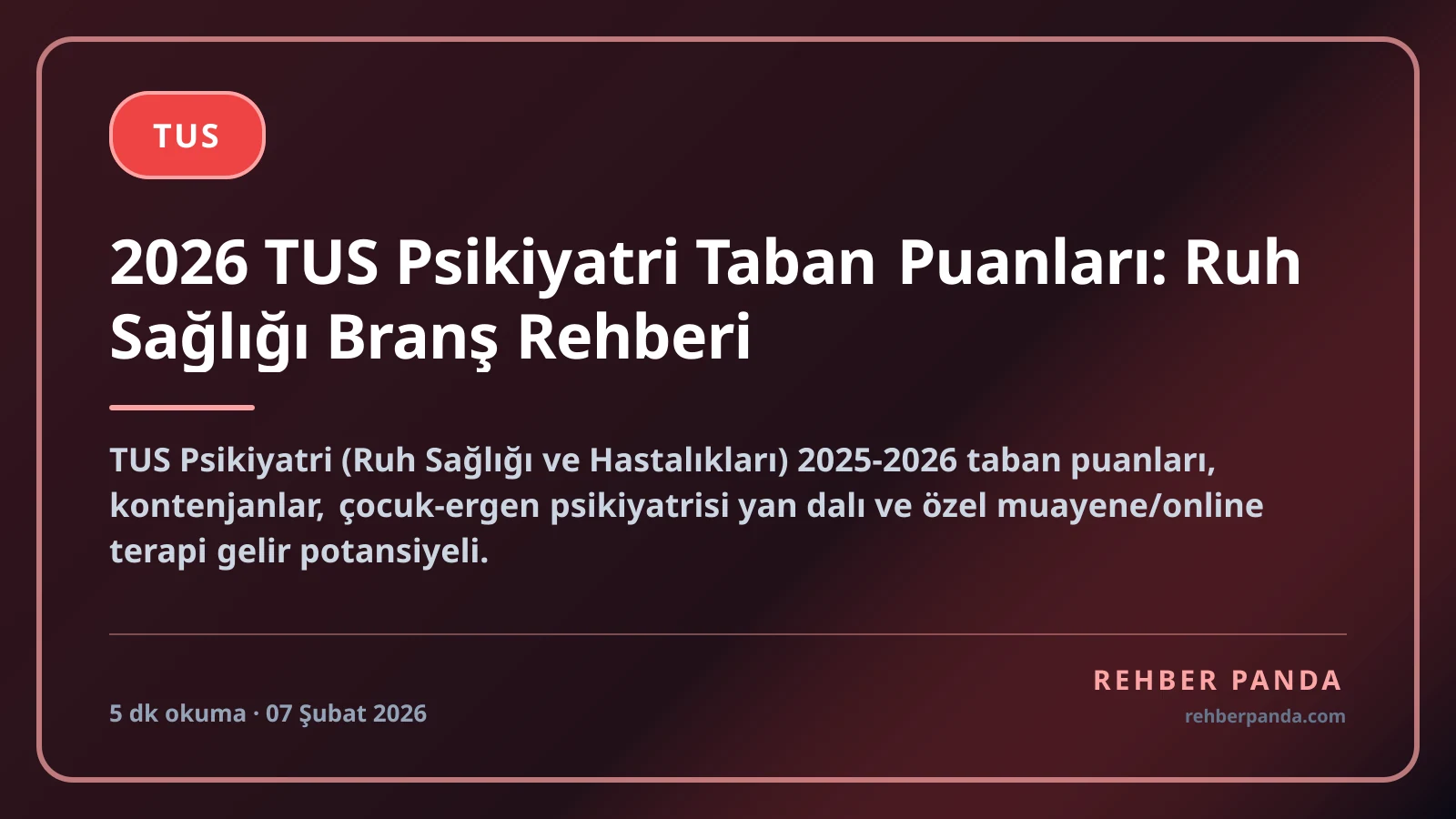 2026 TUS Psikiyatri Taban Puanları: Ruh Sağlığı Branş Rehberi