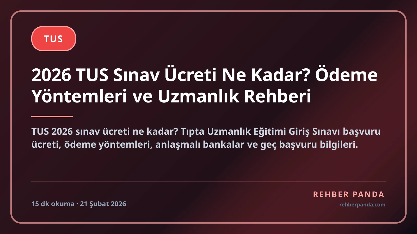 2026 TUS Sınav Ücreti Ne Kadar? Ödeme Yöntemleri ve Uzmanlık Rehberi